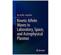 Kinetic Alfvén Waves In Laboratory, Space, And Astrophysical Plasmas