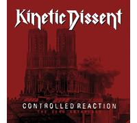 Kinetic Dissent – Controlled Reaction: The Demo Anthology – Vinyle