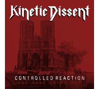 Kinetic Dissent – Controlled Reaction: The Demo Anthology – Vinyle