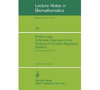 Kinetic Logic: A Boolean Approach To The Analysis Of Complex Regulatory Systems