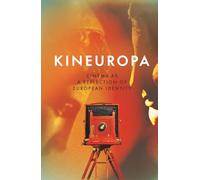 Kineuropa: Cinema as a Reflection of European Identity