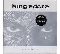 King Adora - Bionic [CD 1] [Import]