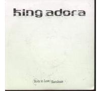 King Adora - Born to Lose/Kamikaze [Import]