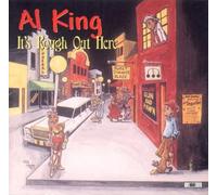 Al King - It's Rough Out Here