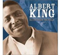 King, Albert - Blues from The Road
