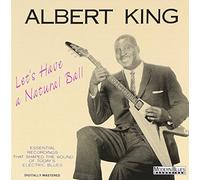 King, Albert - Let's Have a Natural Ball
