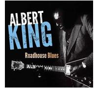 King, Albert - Roadhouse Blues [Import]