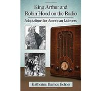 King Arthur And Robin Hood On The Radio