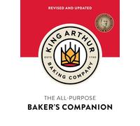 King Arthur Baking Company The All-Purpose Baker's Companion