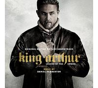 King Arthur : Legend Of The Sword – Bande originale – Sony Music