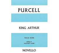 PURCELL HENRY - KING ARTHUR - VOCAL SCORE