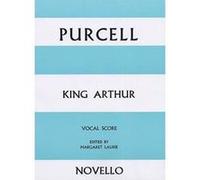 PURCELL HENRY - KING ARTHUR - VOCAL SCORE