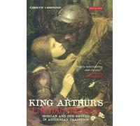 King Arthur's Enchantresses: Morgan and Her Sisters in Arthurian Tradition