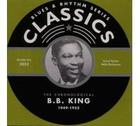 King, B.B. - Classics 1949 - 1952