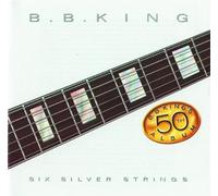 King, B.B. - Six Silver Strings
