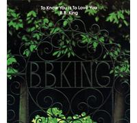 B.B. King – To Know You Is to Love You – MCA