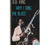 King, B.B. - Why I Sing The Blues