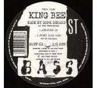 King Bee - King Bee - Back By Dope Demand / Feel The Flow - 1st Bass