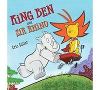 King Ben and Sir Rhino - [Version Originale] Inconnu (Auteur)