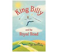 King Billy And The Royal Road