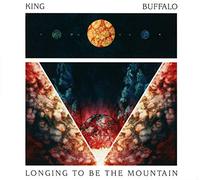 King Buffalo – Longing To Be The Mountain – CD