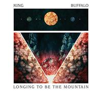 King Buffalo - Longing to Be the Mountain (Limited Edt.Contiene L'ep Repeatercome Bonus Disc)
