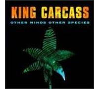 King Carcass - Species Other Minds