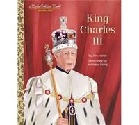 King Charles III A Little Golden Book Biography by Monique Dong Monique Dong (Auteur)