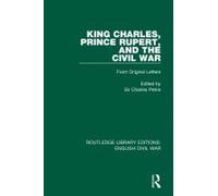 King Charles, Prince Rupert And The Civil War