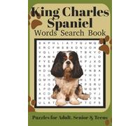 King Charles Spaniel Word Search Book: Fun Word Search Puzzles for King Charles Spaniel Lovers | Relaxing Brain Games for Adults & Seniors | 6x9 Inches | 110 Pages | 50+ Puzzles | Solutions Included
