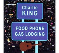 King, Charlie - Food Phone Gas Lodging