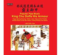 King Chu Doffs His Armour/Popular Pipa Music