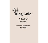King Cole: Book of Idioms