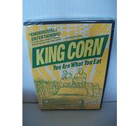 King Corn are What You Eat