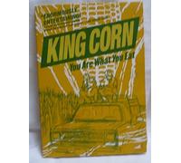 King Corn are What You Eat