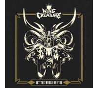 King Creature - Set The World on Fire [Import]