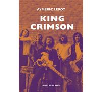 King Crimson - Aymeric Leroy - Le Mot Et Le Reste - broché - Etude