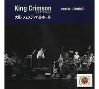 King Crimson - Collector's Club: 1995.10.9 Osaka Festival Hall [Import]