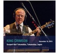 King Crimson - December 19. 2015 Sunport Hall. Takamatsu. Japan - Shm [Compact Discs] Shm Cd, Japan - Import