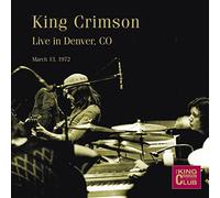 King Crimson - Denver 1972- K.C. Live Collectors' Club by King Crimson