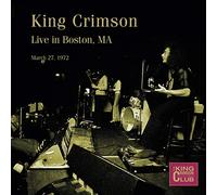 King Crimson - Live in Boston, MA, March 27, 1972