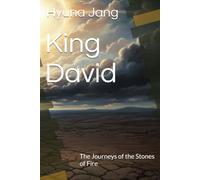 King David: The Journeys of the Stones of Fire