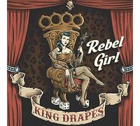 King Drapes - 7-Rebel Girl