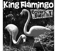 King Flamingo – Covers Baby Vol. 1 – Vinyle 7"