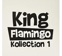 King Flamingo - Kollection 1
