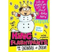 King Flashypants 05 And The Snowball Of Doom