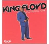 King Floyd - Old Skool Funk