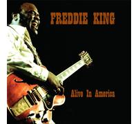King, Freddie - Alive in America (Red Vinyl)