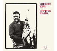 King, Freddie - Getting Ready [Import]