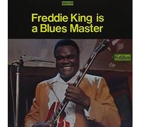 King, Freddie - is a Blues Master [Import]